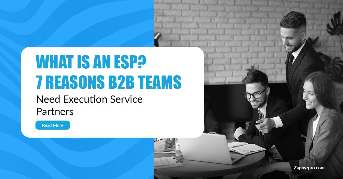 What is an Execution Service Partner ESP and why B2B teams need execution support