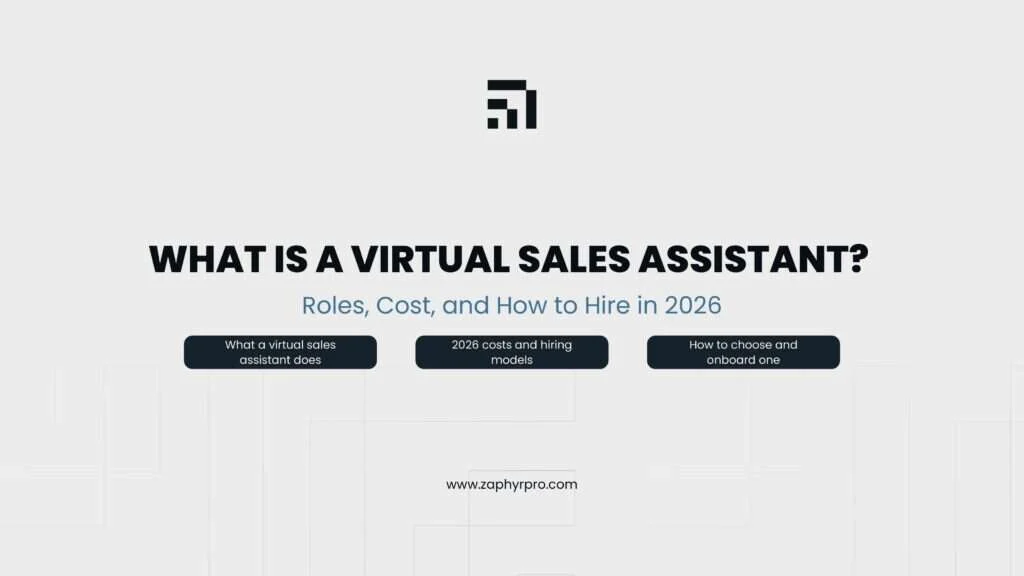 What is a virtual sales assistant, including roles, costs, and how to hire one