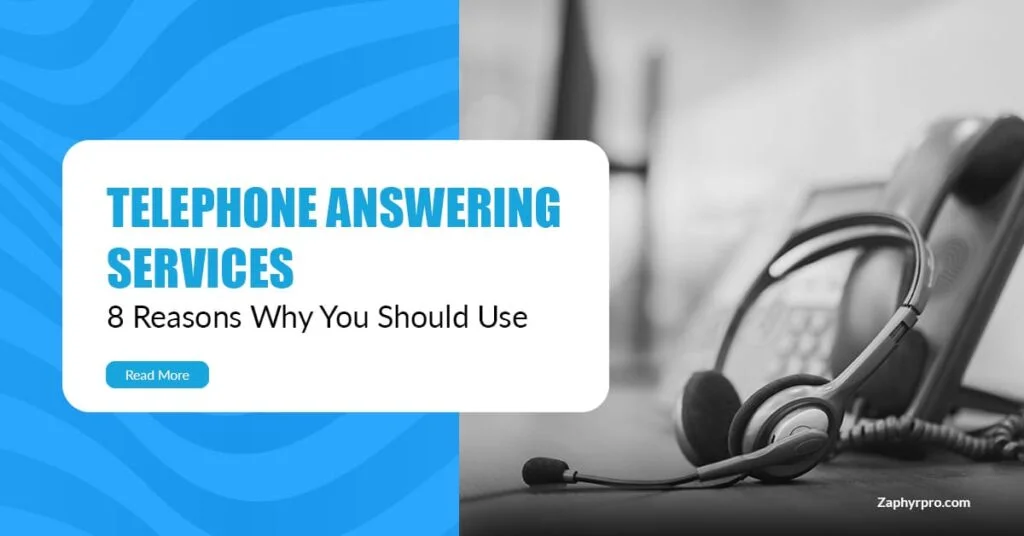 8 Reasons Why You Should Use Telephone Answering Services