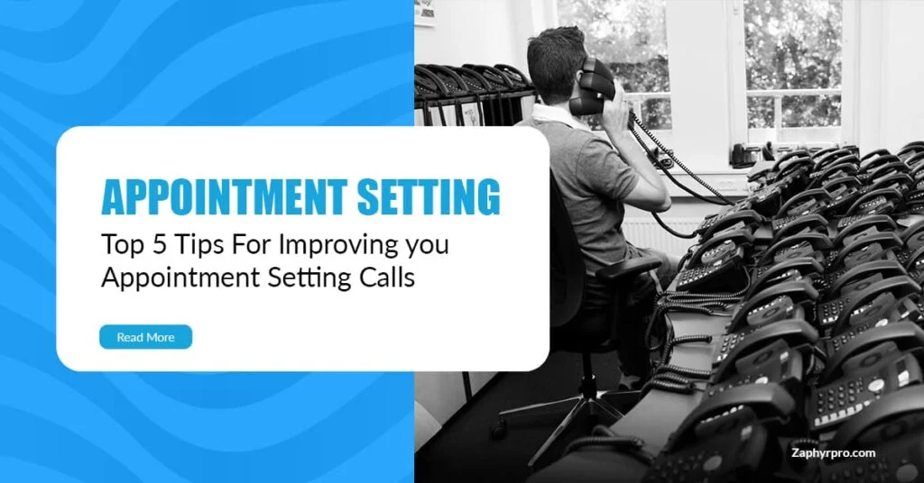 Top 5 Tips For Improving Your Sales Appointment Setting Call